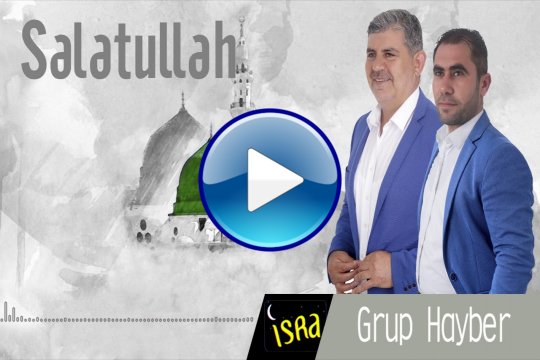 Grup Hayber - Salatullah / 2018 Yeni Albüm